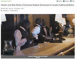Press: Historic and New Works of American Realism Showcased at Cavalier Gallery Exhibition, October  9, 2015 - ArtfixDaily.com