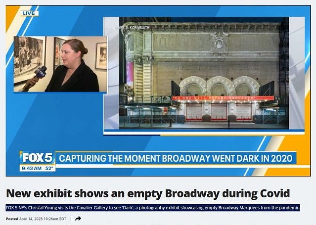 Mark S. Kornbluth News & Events: New exhibit shows an empty Broadway during Covid, April 14, 2025 - Good Day New York, FOX 5 WNYW