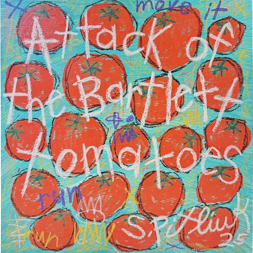 Stephen Pitliuk, Attack of the Bartlett Tomatoes, 2025
acrylic and oil on panel, 10 x 10 in. (25.4 x 25.4 cm)
SP250804