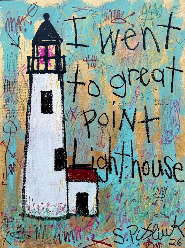Stephen Pitliuk, I went to Great Point Lighthouse, 2026
mixed media on panel, 24 x 18 in. (61 x 45.7 cm)
SP260704